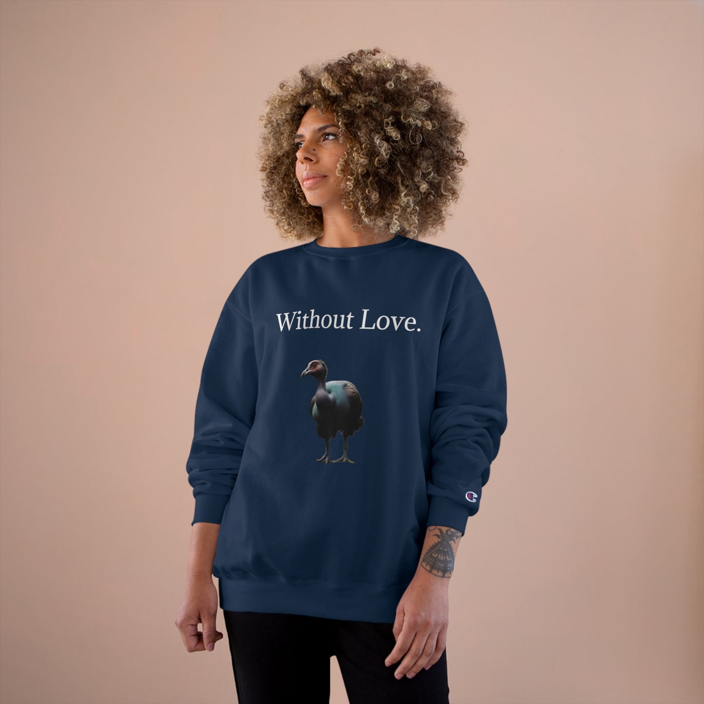 Without Love. We'll All Go Extinct Sweatshirt