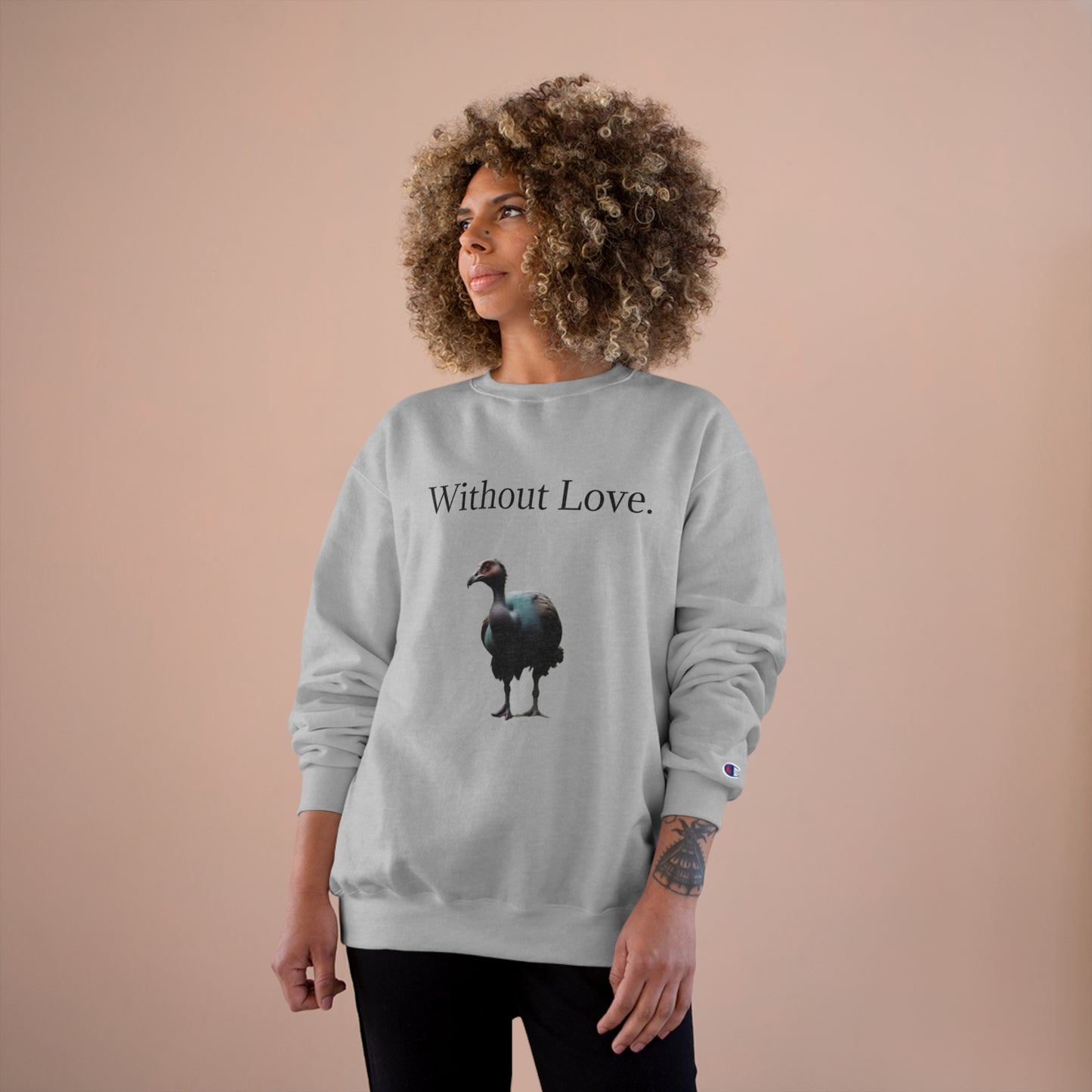 Without Love. We'll All Go Extinct Sweatshirt