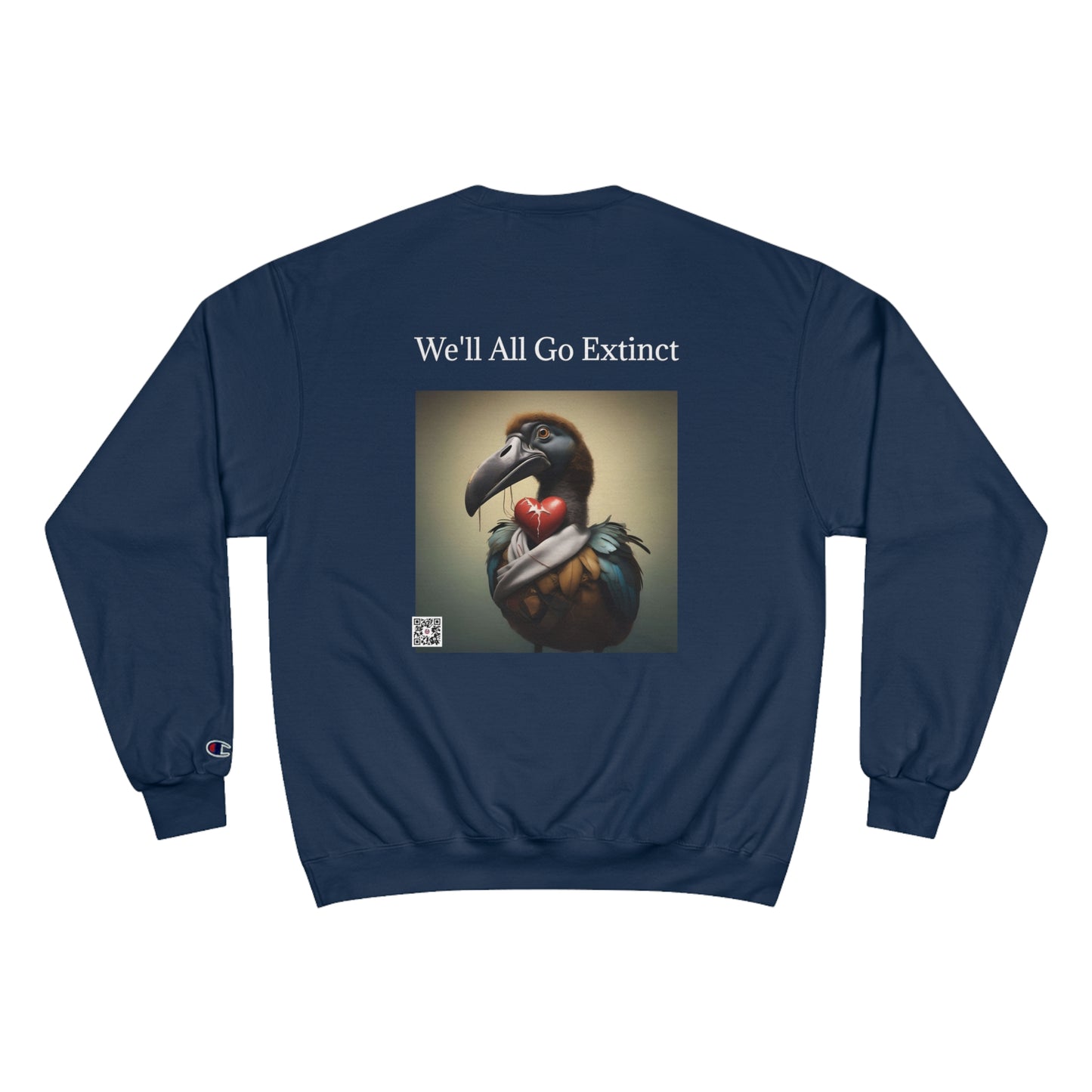 Without Love. We'll All Go Extinct Sweatshirt