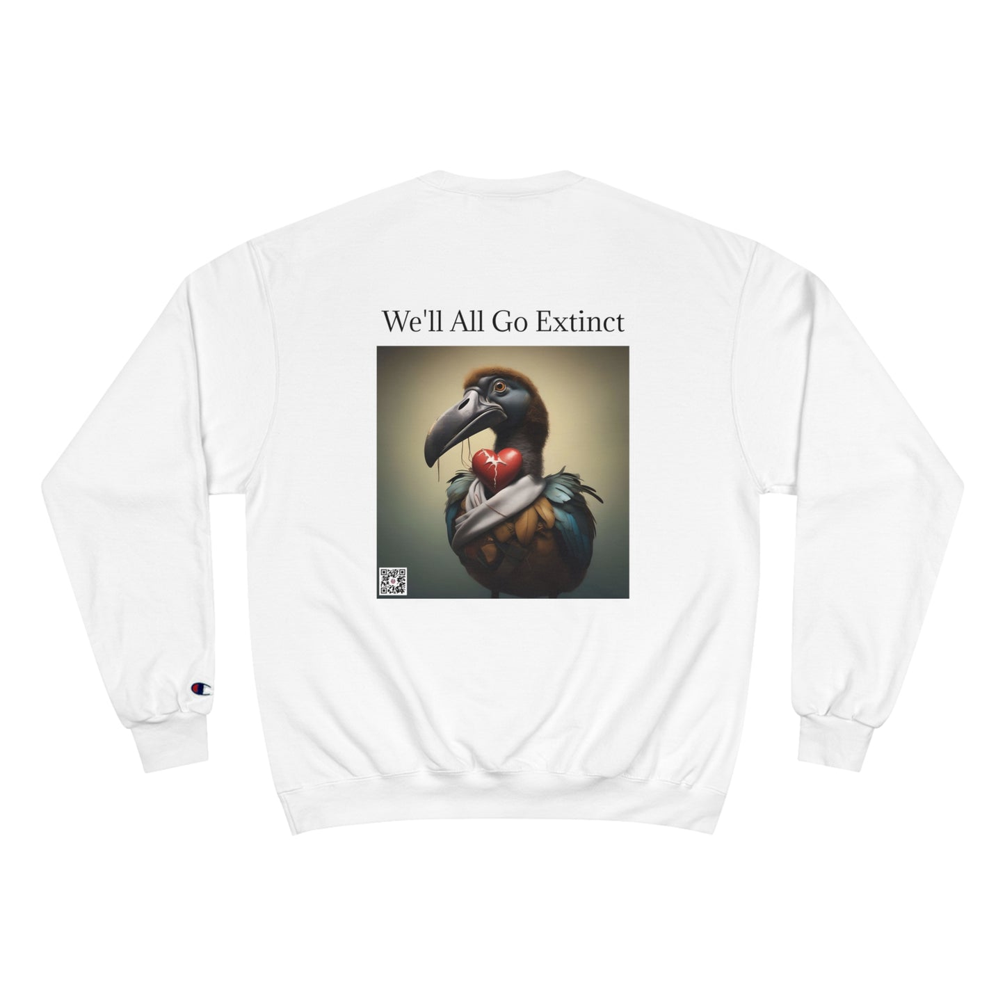 Without Love. We'll All Go Extinct Sweatshirt